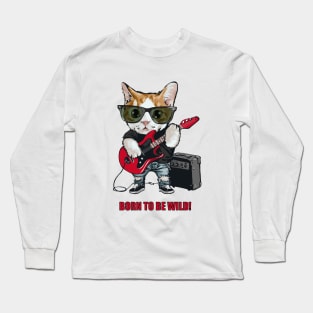 Born To Be Wild 01 Long Sleeve T-Shirt